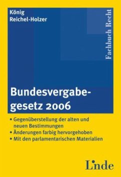 Bundesvergabegesetz 2006 (f. Österreich) - König, Wolfgang;Reichel-Holzer, Claudia