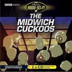 The Midwich Cuckoos (Classic Radio Sci-Fi) - Wyndham, John