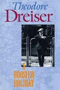 A Hoosier Holiday - Dreiser, Theodore