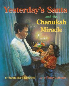 Yesterday's Santa and the Chanukah Miracle - Hartt-Snowbell, Sarah