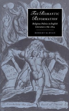 The Romantic Reformation - Ryan, Robert M.