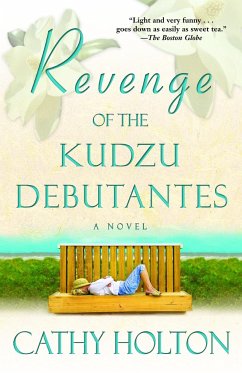 Revenge of the Kudzu Debutantes - Holton, Cathy