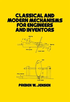 Classical and Modern Mechanisms for Engineers and Inventors - Jensen, Preben W; Jensen, Patsy; Jensen, P W