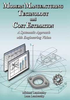 Modern Manufacturing Technology and Cost Estimation - Lembersky, Michael; Lembersky, Lana