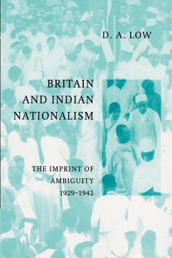 Britain and Indian Nationalism - Low, Donald A.