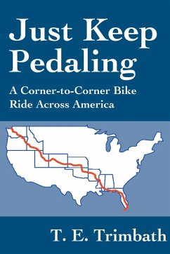 Just Keep Pedaling - Trimbath, T. E.