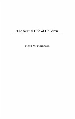 The Sexual Life of Children - Martinson, Floyd M