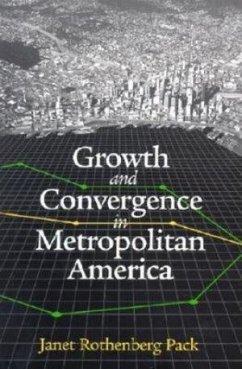 Growth and Convergence in Metropolitan America - Pack, Janet Rothenberg