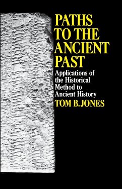 Paths to the Ancient Past - Jones, Tom B.