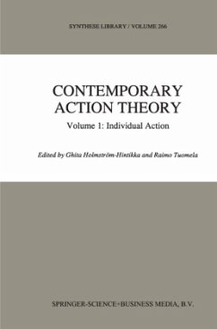 Contemporary Action Theory Volume 1: Individual Action - Holmstrm-Hintikka, Ghita / Tuomela, R. (eds.)