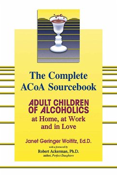 The Complete ACOA Sourcebook - Woititz, Janet G
