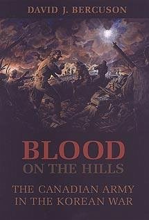 Blood on the Hills - Bercuson, David Jay