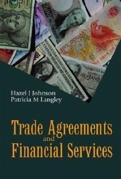 Trade Agreements and Financial Services - Johnson, Hazel J; Langley, Patricia M