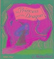 The Princess and the Dragon - Wood, Audrey