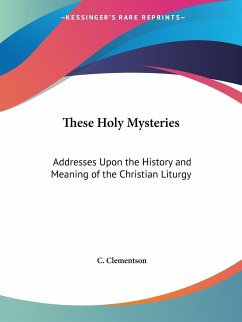 These Holy Mysteries - Clementson, C.