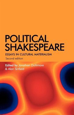 Political Shakespeare - Dollimore, Jonathan; Sinfield, Alan