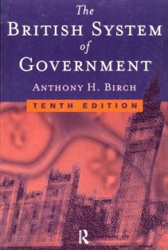 British System of Government - Birch, Anthony H