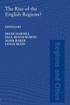 The Rise of the English Regions? - Hardill, Irene / Benneworth, Paul / Baker, Mark / Budd, Leslie (eds.)