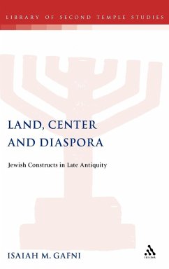 Land, Center and Diaspora - Gafni, Isaiah M. Land, Center and Diaspora - Gafni, Isaiah M.