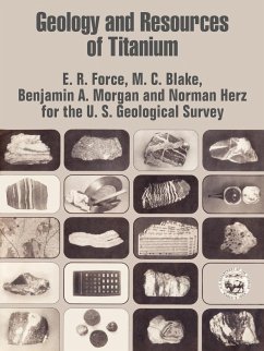 Geology and Resources of Titanium - E R. Force; Morgan, Benjamin A.; Blake, M. C.