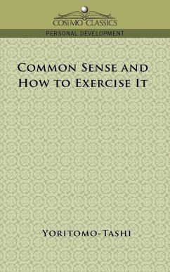Common Sense and How to Exercise It - Yoritomo-Tashi