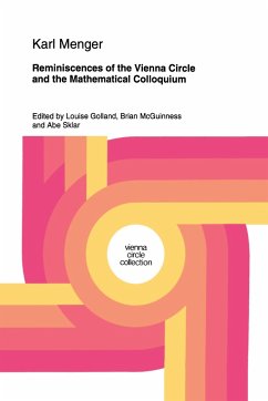 Reminiscences of the Vienna Circle and the Mathematical Colloquium - Menger, Karl