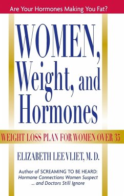 Women, Weight, and Hormones - Vliet, Elizabeth Lee M. D.