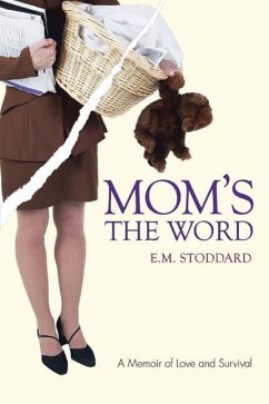 Mom's the Word: Silent No More - Stoddard, E. M.