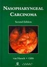 Nasopharyngeal Carcinoma - van Hasselt, C. van (eds.) / Glibb, G. (eds.)