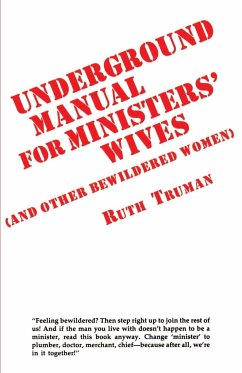Underground Manual for Ministers' Wives - Truman, Ruth