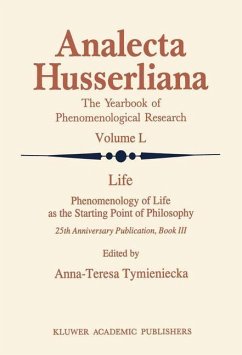 Life Phenomenology of Life as the Starting Point of Philosophy - Tymieniecka, A-T. (ed.)