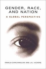 Gender, Race, and Nation - Dhruvarajan, Vanaja; Vickers, Jill