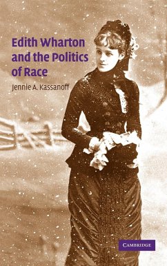 Edith Wharton and the Politics of Race - Kassanoff, Jennie A.