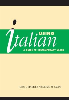 Using Italian - Kinder, J. J.; Kinder, John; Savini, Vincenzo