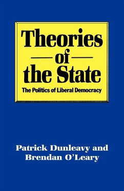Theories of the State - Dunleavy, Patrick; O'Leary, Brendan