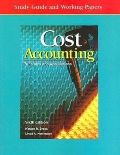 Cost Accounting: Principles and Applications, Study Guide and Working Papers - Brock, Horace R.; Herrington, Linda