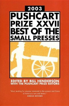 The Pushcart Prize XXVII: Best of the Small Presses 2003 Edition - Henderson, Bill