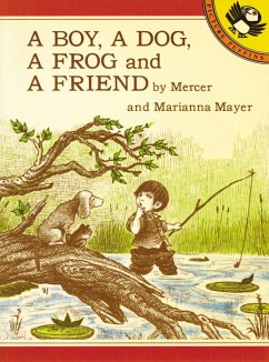 A Boy, a Dog, a Frog, and a Friend - Mayer, Mercer; Mayer, Marianna