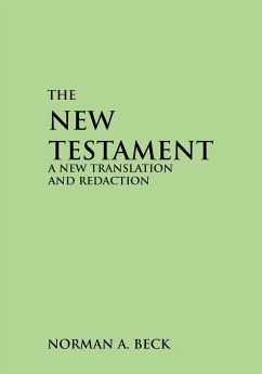 NEW TESTAMENT, THE - Beck, Norman