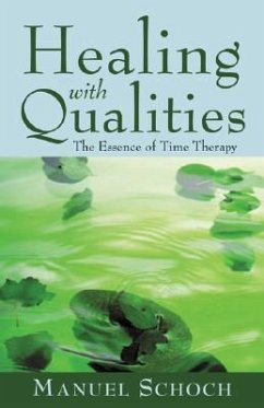 Healing with Qualities - Schoch, Manuel