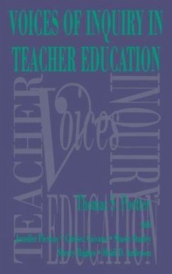 Voices of Inquiry in Teacher Education - Poetter, Thomas S; Pierson, Jennifer; Caivano, Chelsea