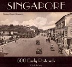 Singapore: 500 Early Postcards