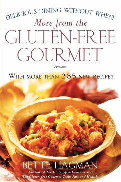 More from the Gluten-Free Gourmet - Hagman, Bette