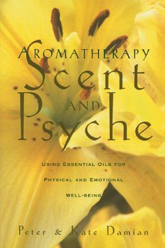 Aromatherapy: Scent and Psyche - Damian, Peter; Damian, Kate