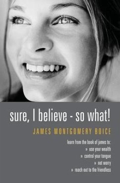 Sure I Believe! - So What? - Boice, James Montgomery