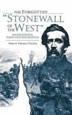 Forgotten Stonewall of the West - Tucker, Phillip Thomas