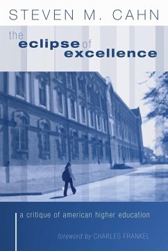 The Eclipse of Excellence - Cahn, Steven M.