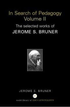 In Search of Pedagogy, Volume II - Bruner, Jerome S