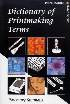 Dictionary of Printmaking Terms - Simmons, Rosemary