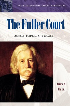 The Fuller Court - Ely, James W.